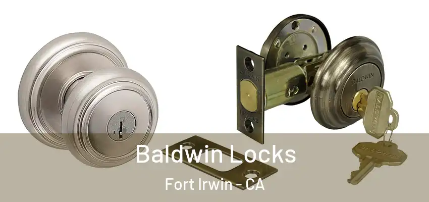  Baldwin Locks Fort Irwin - CA